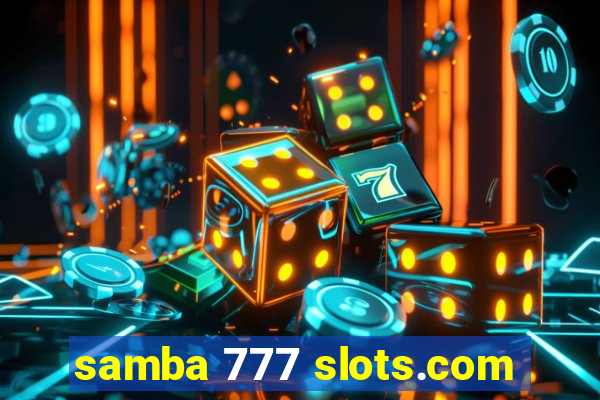 samba 777 slots.com